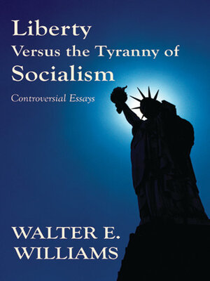cover image of Liberty Versus the Tyranny of Socialism